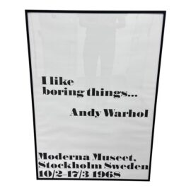 Andy Warhol “I Like Boring Things” Exhibition Poster Print, Framed